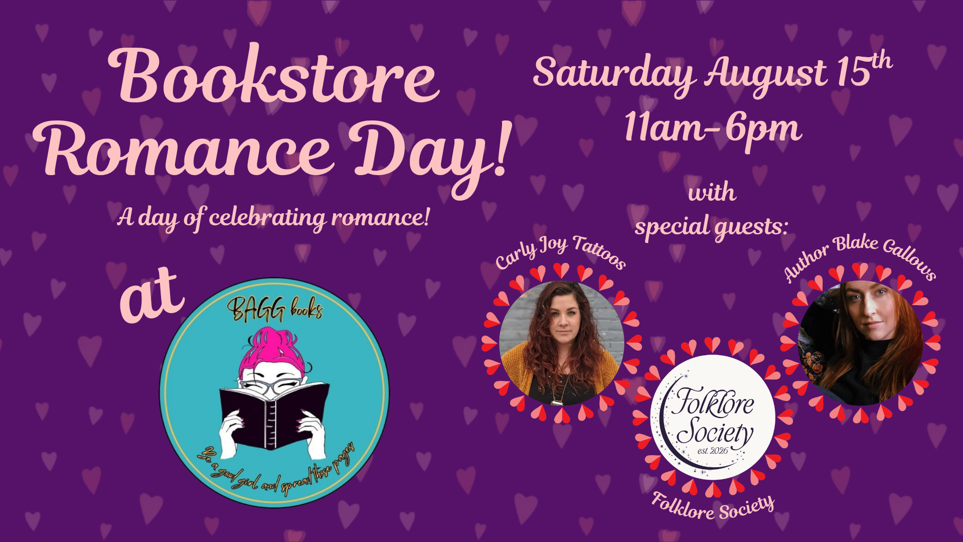 Bookstore Romance Day. Saturday, August 15 at BAGG Books, Kennewick. Folklore Society beer garden, flash tattoos by Carly Joy, and a Blake Gallows book signing.